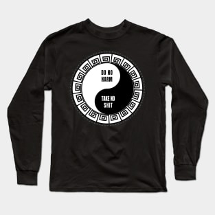 Do No Harm Take No Shit Yin Yang Funny Spiritual Humor Long Sleeve T-Shirt